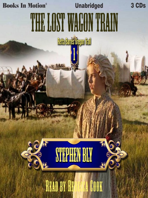 Title details for The Lost Wagon Train by Stephen Bly - Available